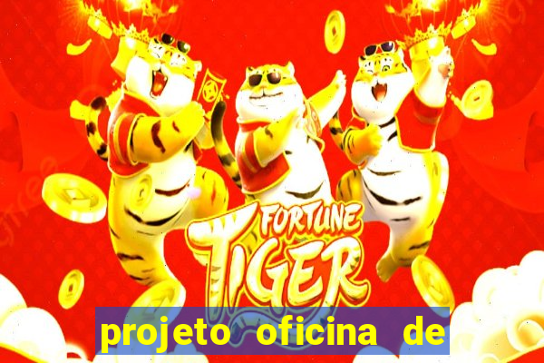 projeto oficina de jogos educativos