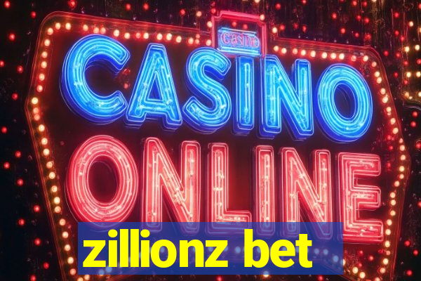 zillionz bet