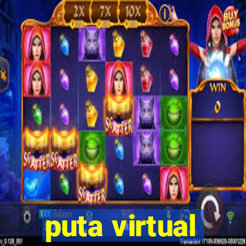 puta virtual