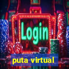 puta virtual