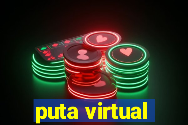 puta virtual