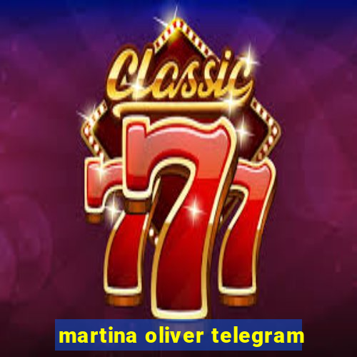 martina oliver telegram