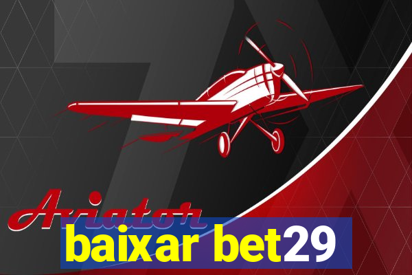 baixar bet29