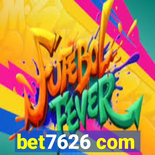 bet7626 com