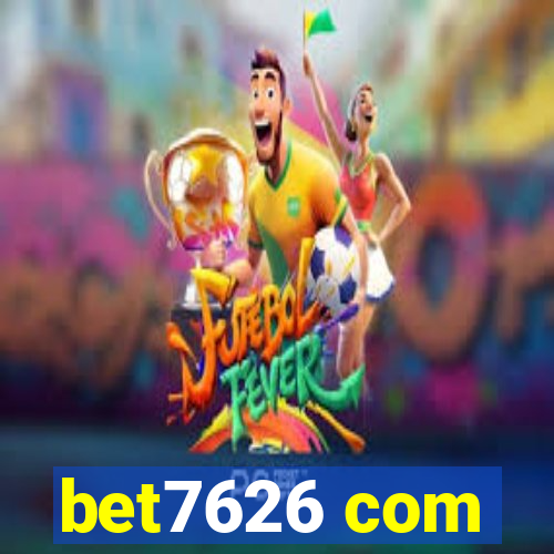 bet7626 com