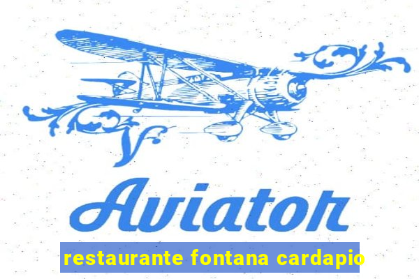 restaurante fontana cardapio