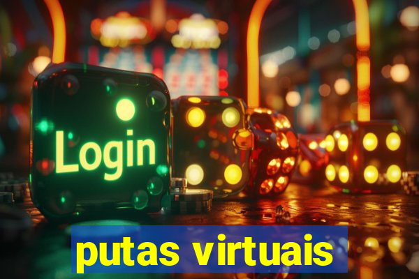 putas virtuais