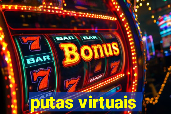 putas virtuais