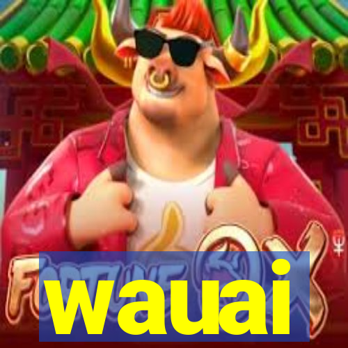 wauai