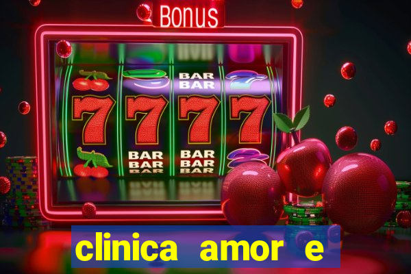 clinica amor e saude pirituba