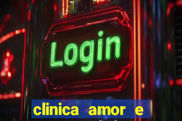 clinica amor e saude pirituba