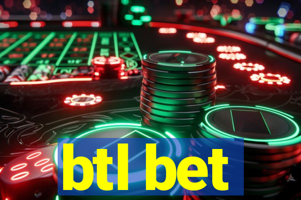 btl bet