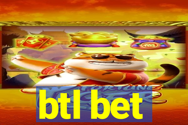 btl bet