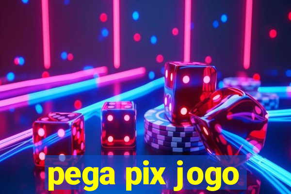 pega pix jogo