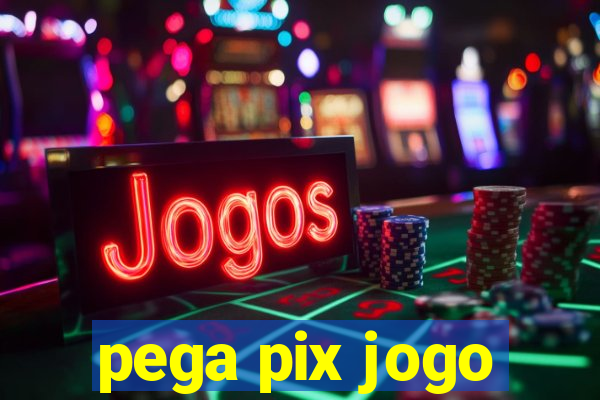 pega pix jogo