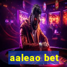 aaleao bet