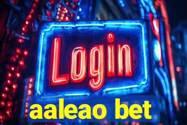 aaleao bet