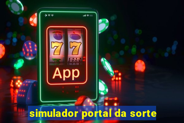 simulador portal da sorte