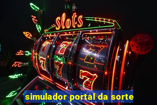 simulador portal da sorte