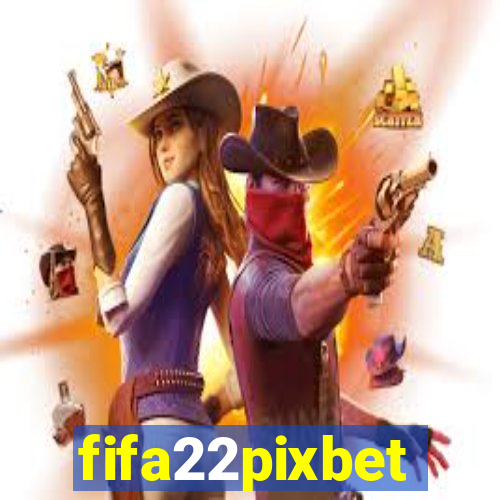 fifa22pixbet