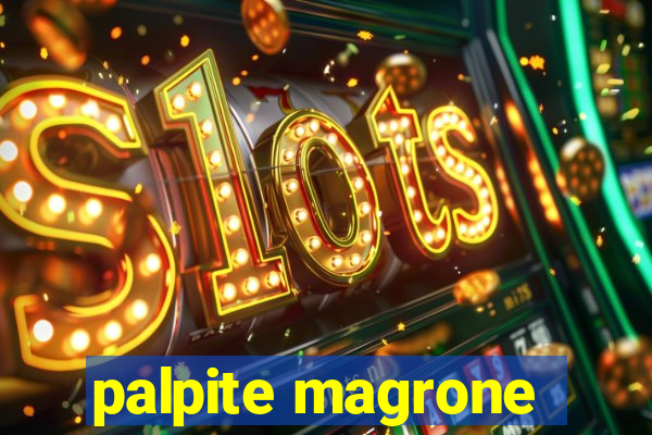 palpite magrone