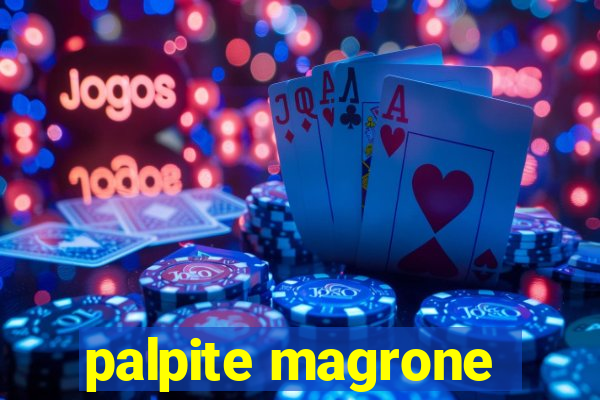 palpite magrone