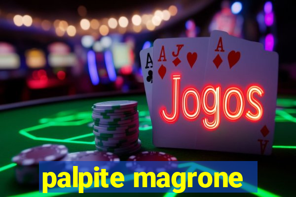 palpite magrone