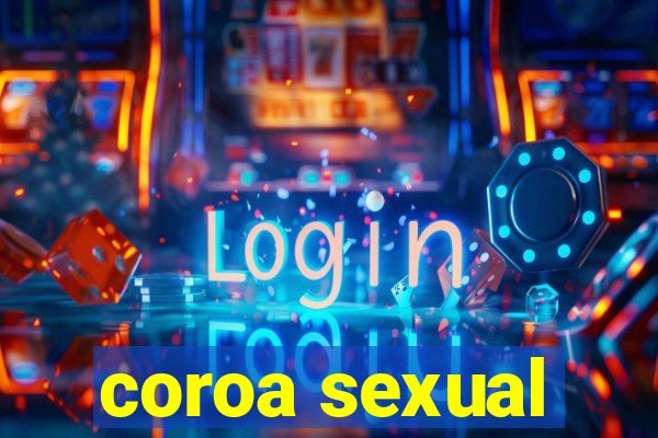 coroa sexual