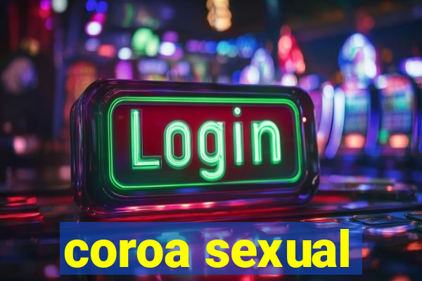 coroa sexual