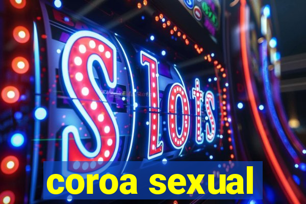 coroa sexual