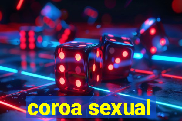 coroa sexual