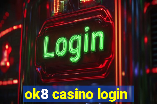 ok8 casino login