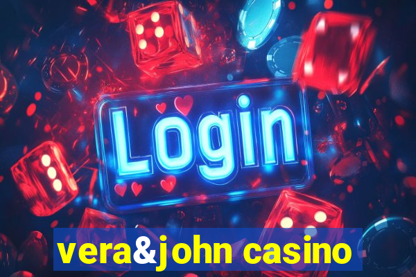 vera&john casino