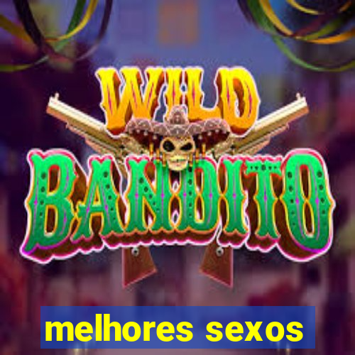 melhores sexos