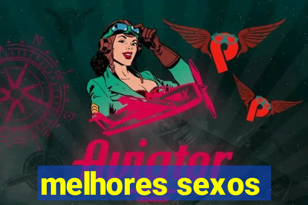 melhores sexos