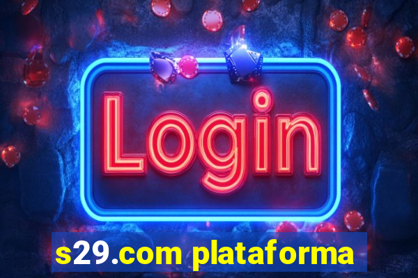 s29.com plataforma