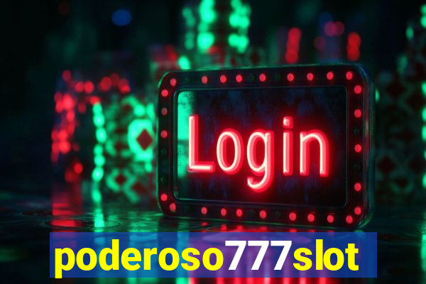 poderoso777slots