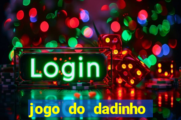 jogo do dadinho que ganha dinheiro