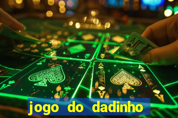 jogo do dadinho que ganha dinheiro