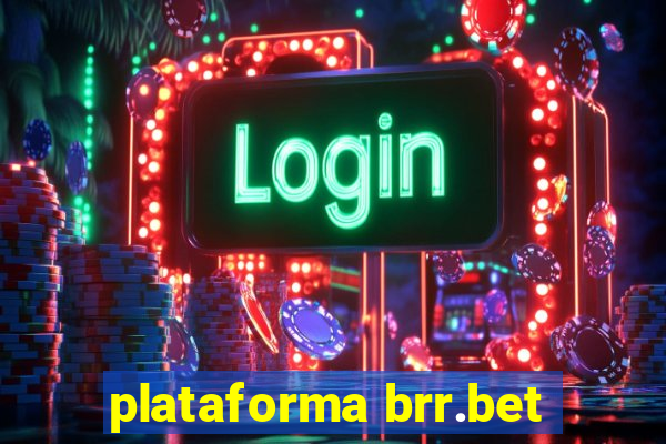 plataforma brr.bet