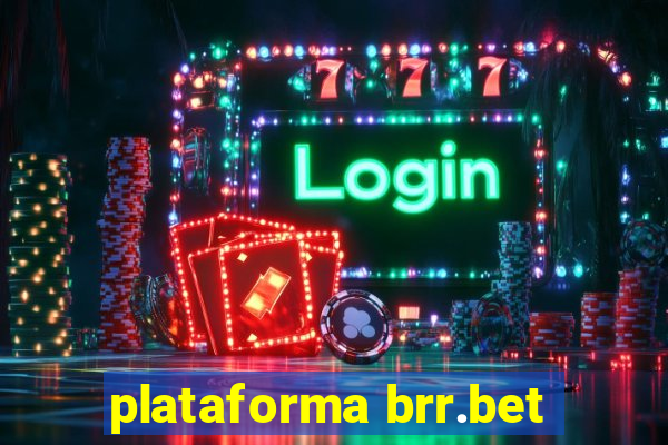 plataforma brr.bet