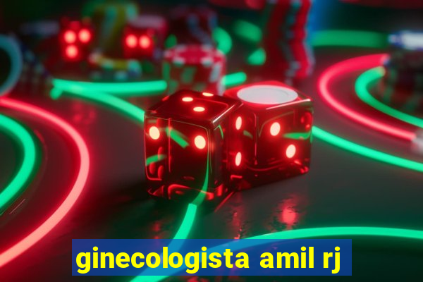 ginecologista amil rj