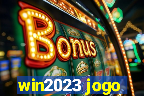 win2023 jogo