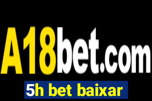 5h bet baixar