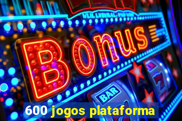 600 jogos plataforma