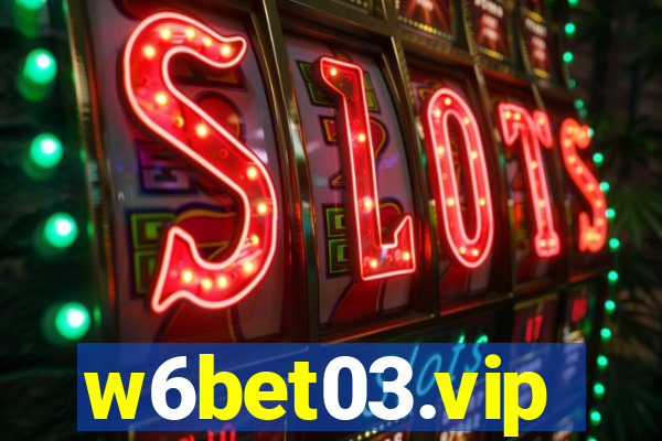 w6bet03.vip