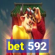 bet 592