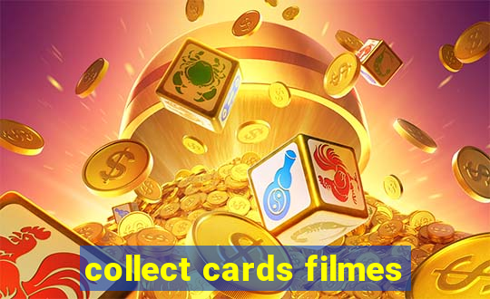 collect cards filmes