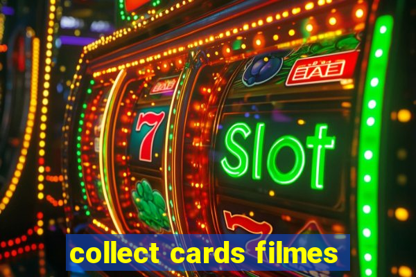 collect cards filmes