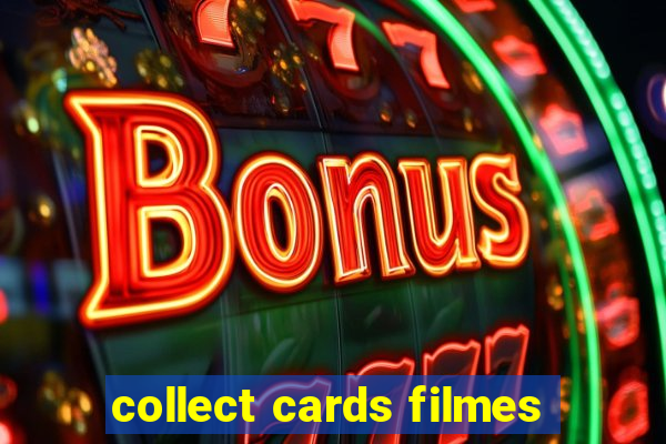 collect cards filmes